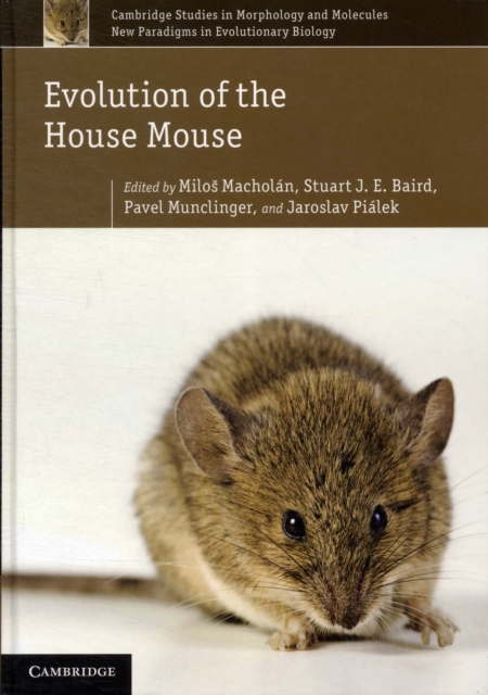 Evolution of the House Mouse, Hardback Book