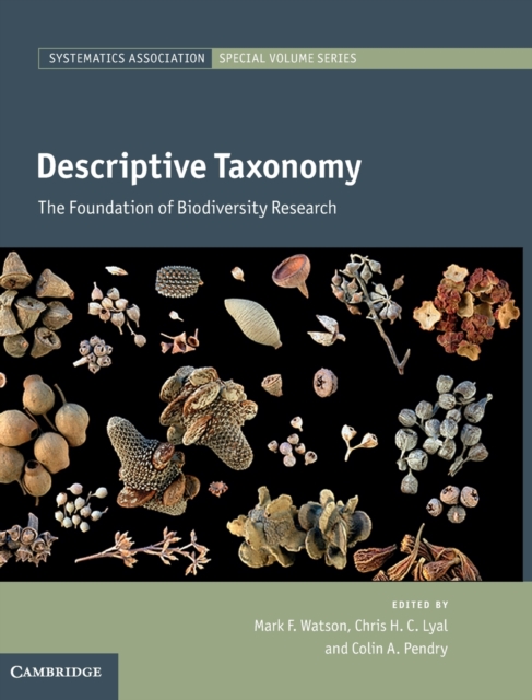 Descriptive Taxonomy : The Foundation of Biodiversity Research, Hardback Book