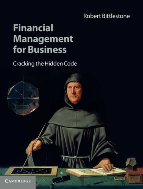 Financial Management for Business : Cracking the Hidden Code, Hardback Book