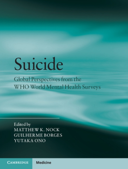 Suicide : Global Perspectives from the WHO World Mental Health Surveys, Hardback Book
