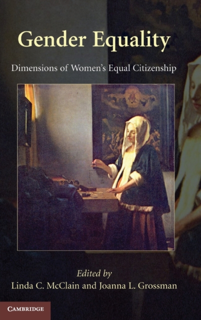 Gender Equality : Dimensions of Women's Equal Citizenship, Hardback Book