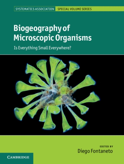 Biogeography of Microscopic Organisms : Is Everything Small Everywhere?, Hardback Book