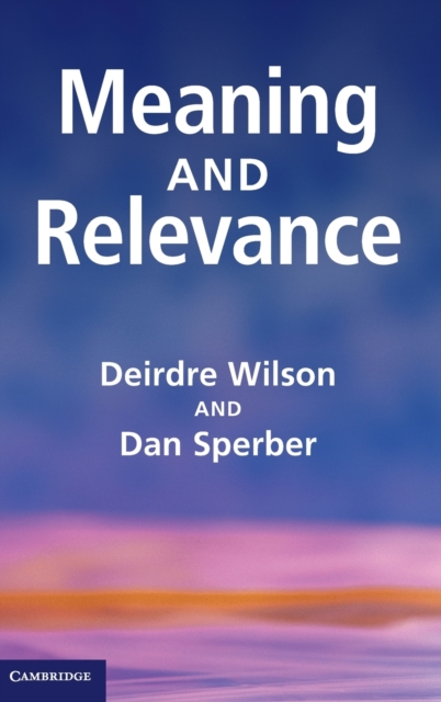 Meaning and Relevance, Hardback Book