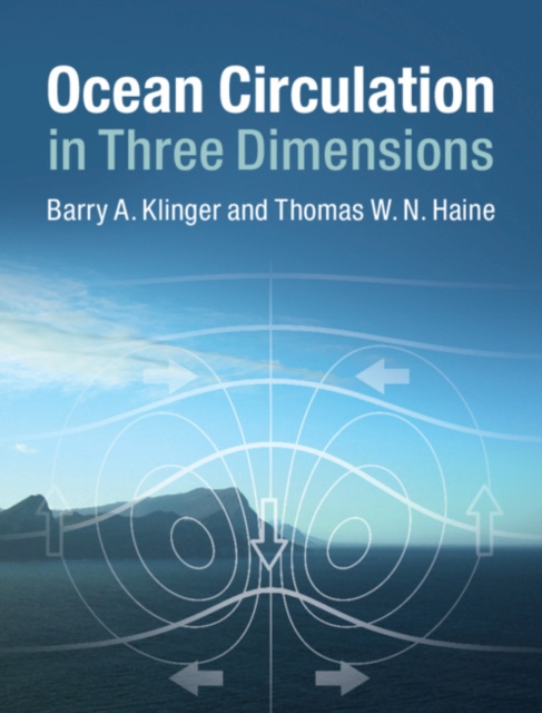 Ocean Circulation in Three Dimensions, Hardback Book