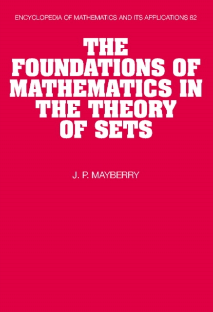 The Foundations of Mathematics in the Theory of Sets, Hardback Book