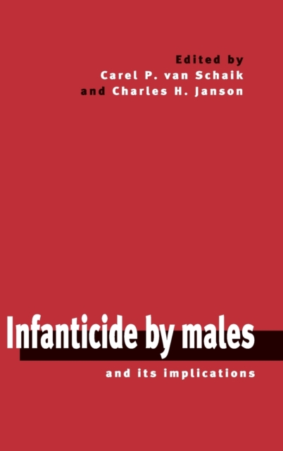 Infanticide by Males and its Implications, Hardback Book