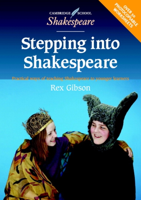 Stepping into Shakespeare : Practical Ways of Teaching Shakespeare to Younger Learners, Spiral bound Book