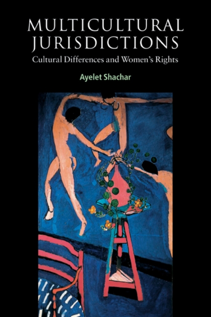 Multicultural Jurisdictions : Cultural Differences and Women's Rights, Paperback / softback Book