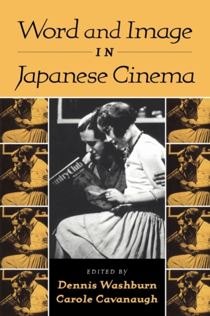 Word and Image in Japanese Cinema, Paperback / softback Book