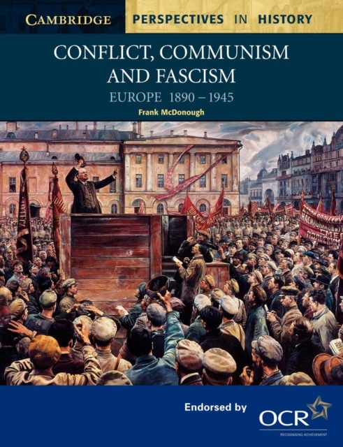 Conflict, Communism and Fascism : Europe 1890-1945, Paperback / softback Book
