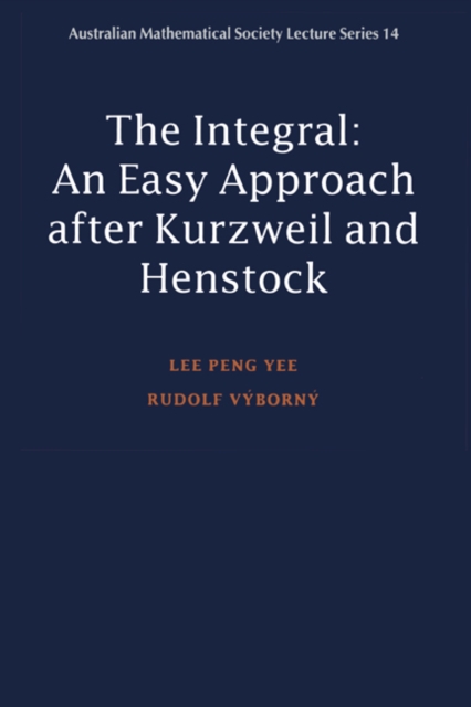 Integral : An Easy Approach after Kurzweil and Henstock, Paperback / softback Book