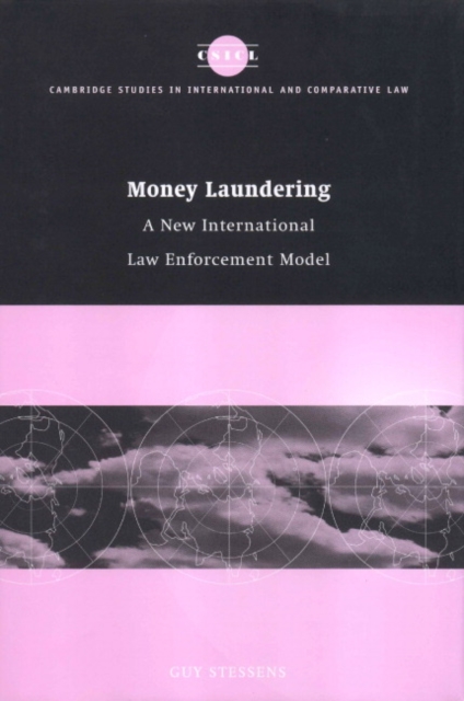 Money Laundering : A New International Law Enforcement Model, Hardback Book