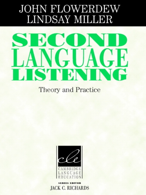 Second Language Listening : Theory and Practice, Hardback Book