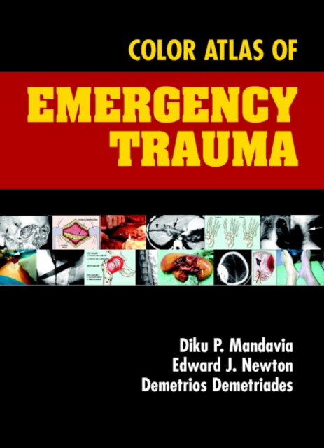 Color Atlas of Emergency Trauma, Hardback Book