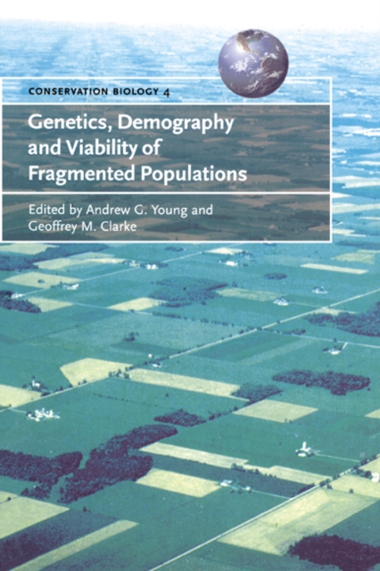 Genetics, Demography and Viability of Fragmented Populations, Hardback Book