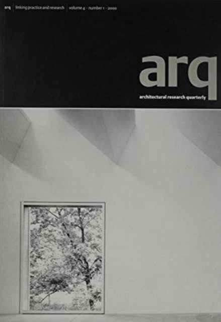 arq: Architectural Research Quarterly: Volume 4, Part 1, Paperback / softback Book