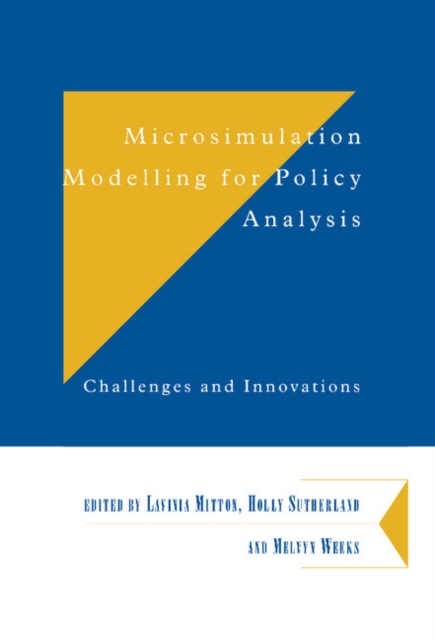 Microsimulation Modelling for Policy Analysis : Challenges and Innovations, Hardback Book