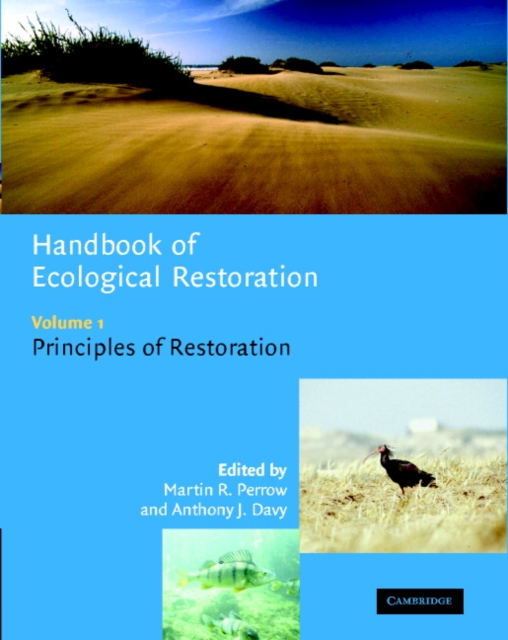 Handbook of Ecological Restoration : Principles of Restoration v. 1, Hardback Book
