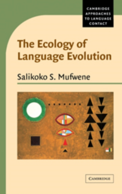 The Ecology of Language Evolution, Hardback Book