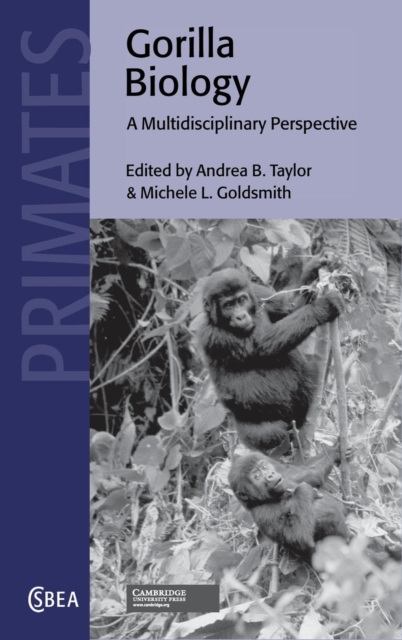 Gorilla Biology : A Multidisciplinary Perspective, Hardback Book