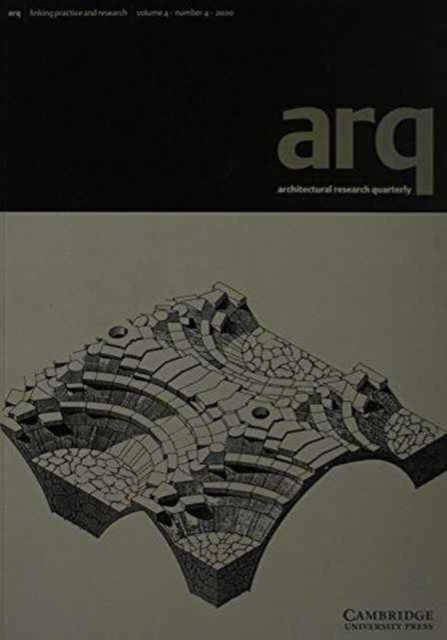 arq: Architectural Research Quarterly: Volume 4, Part 4, Paperback / softback Book
