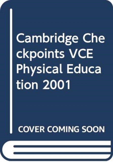 Cambridge Checkpoints VCE Physical Education 2001, Paperback Book