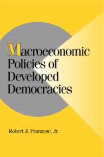 Macroeconomic Policies of Developed Democracies, Hardback Book