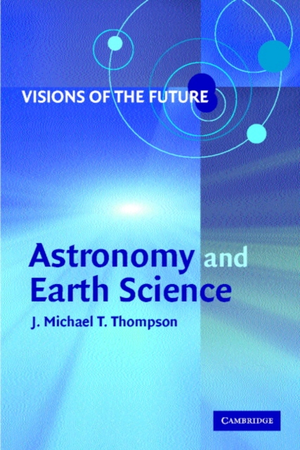 Visions of the Future: Astronomy and Earth Science, Paperback / softback Book