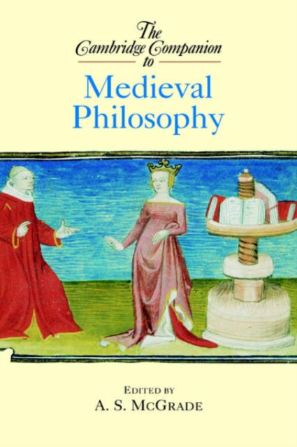 The Cambridge Companion to Medieval Philosophy, Hardback Book
