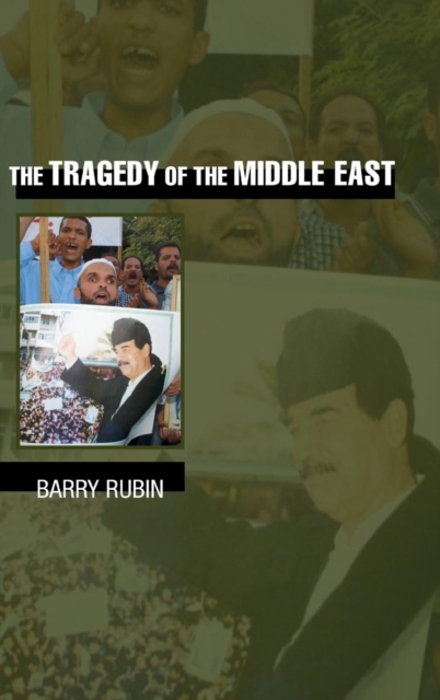 The Tragedy of the Middle East, Hardback Book