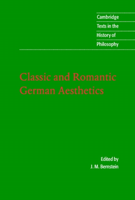 Classic and Romantic German Aesthetics, Hardback Book