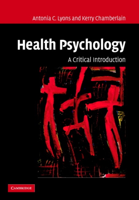 Health Psychology : A Critical Introduction, Hardback Book