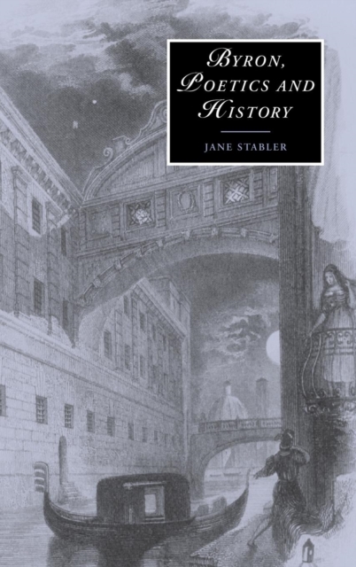 Byron, Poetics and History, Hardback Book