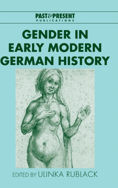 Gender in Early Modern German History, Hardback Book