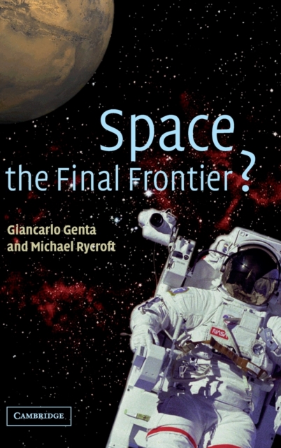 Space, the Final Frontier?, Hardback Book