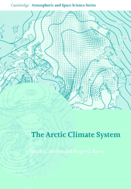 The Arctic Climate System, Hardback Book