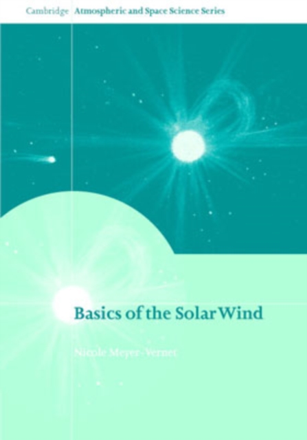 Basics of the Solar Wind, Hardback Book