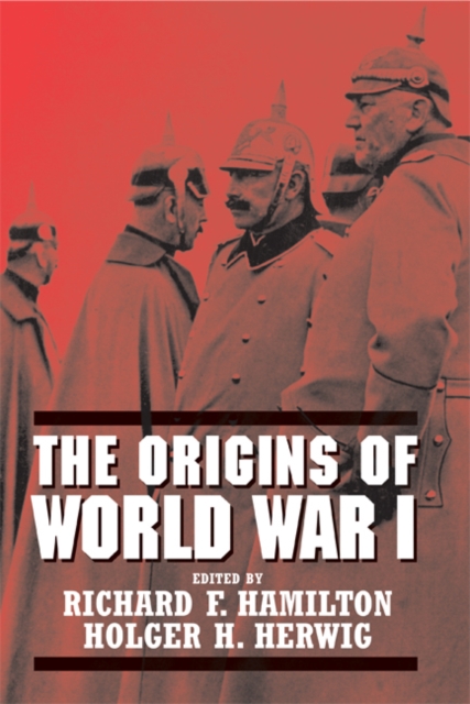 The Origins of World War I, Hardback Book