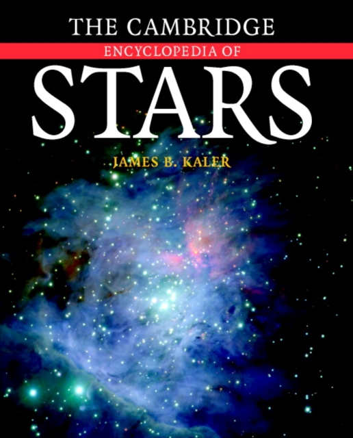 The Cambridge Encyclopedia of Stars, Hardback Book