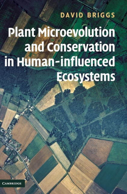 Plant Microevolution and Conservation in Human-influenced Ecosystems, Hardback Book