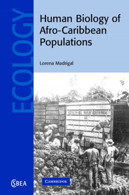 Human Biology of Afro-Caribbean Populations, Hardback Book