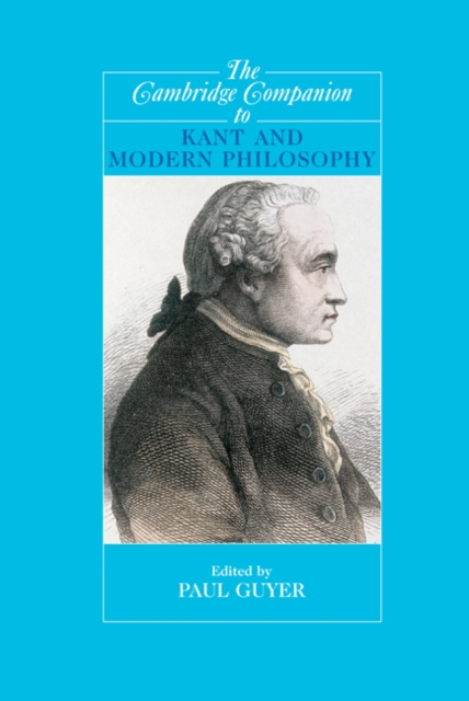 The Cambridge Companion to Kant and Modern Philosophy, Hardback Book