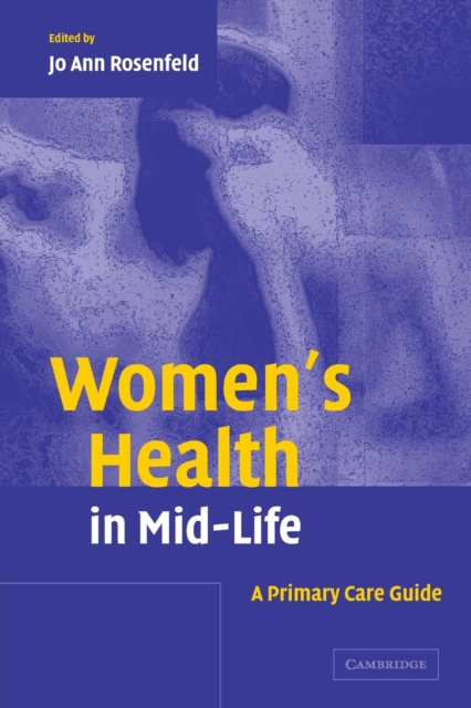 Women's Health in Mid-Life : A Primary Care Guide, Paperback / softback Book