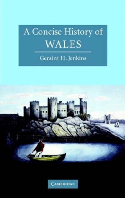 A Concise History of Wales, Hardback Book