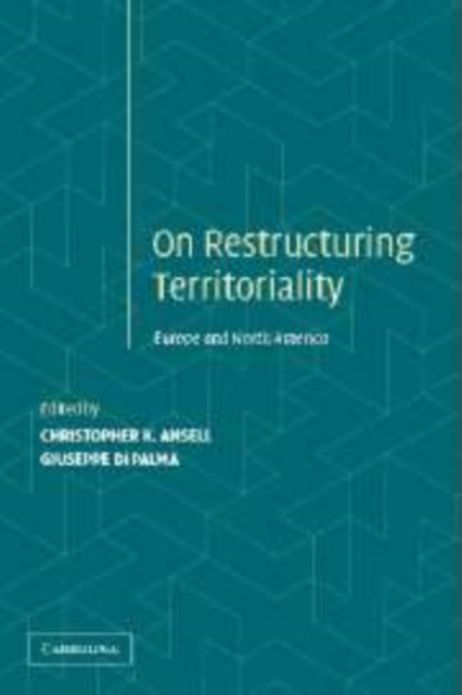 Restructuring Territoriality : Europe and the United States Compared, Hardback Book