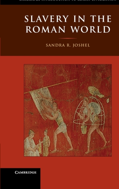 Slavery in the Roman World, Hardback Book