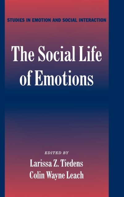 The Social Life of Emotions, Hardback Book