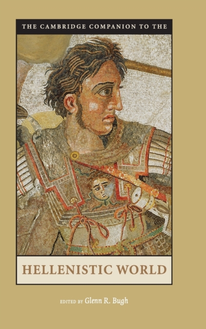 The Cambridge Companion to the Hellenistic World, Hardback Book