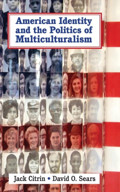 American Identity and the Politics of Multiculturalism, Hardback Book