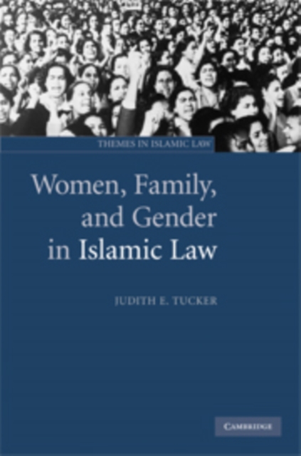 Women, Family, and Gender in Islamic Law, Hardback Book